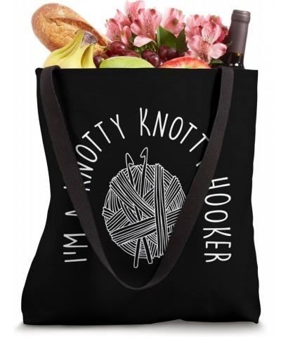 I'm A Knotty Knotty Crochet Hook, Crocheting Tote Bag $10.50 Totes