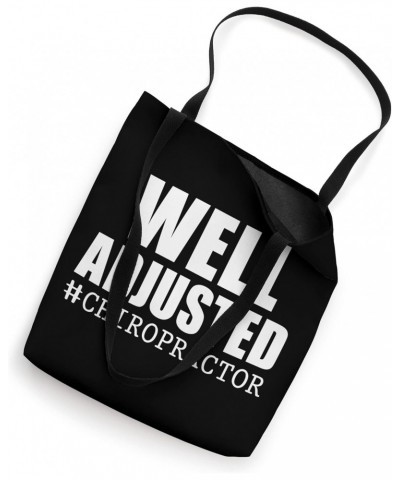 Well Adjusted Funny Chiropractor Tote Bag $12.95 Totes