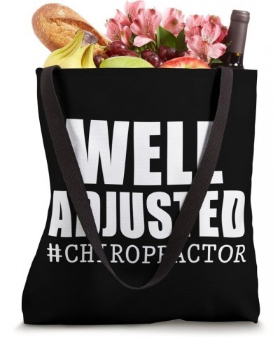 Well Adjusted Funny Chiropractor Tote Bag $12.95 Totes