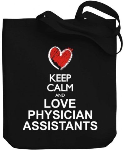 Keep calm and love Physician Assistants chalk style Canvas Tote Bag 10.5" x 16" x 4 $16.40 Totes