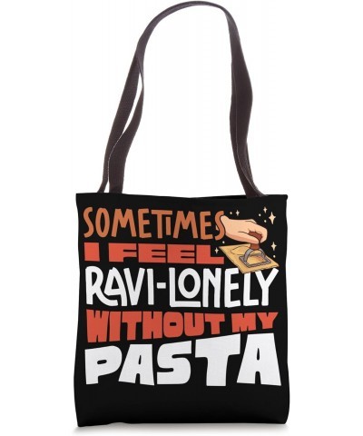 Ravioli Italian Food Ravioli Pasta Ravioli Ravilonely Pun Tote Bag $13.00 Totes