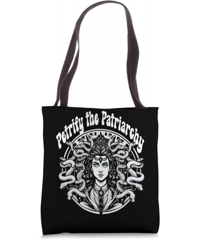 Gaze of Power Petrify the Patriarchy Tote Bag $11.61 Totes