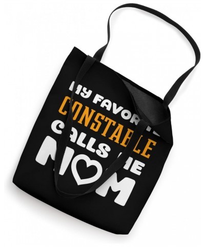 My Favorite Constable Calls Me Mom Mother Son Daughter Mama Tote Bag $15.11 Totes