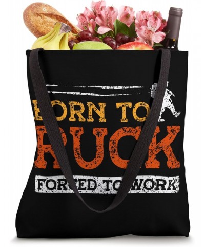 Born To Ruck Forced To Work Rucksack Backpack Rucking Tote Bag $10.80 Backpacks