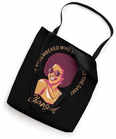 She Remembered Who She Was And The Game Changed Tote Bag $13.98 Totes