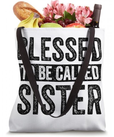 Blessed To Be Called Sister Promoted to Sister Tote Bag $12.74 Totes