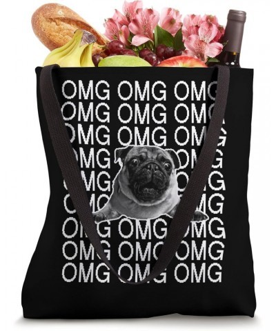 Funny Pug oh my pug funny pug reaction Tote Bag $17.40 Totes