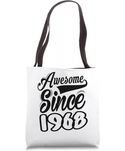 Awesome Since 1968 Birthday 1968 Vintage 1968 Tote Bag $12.23 Totes