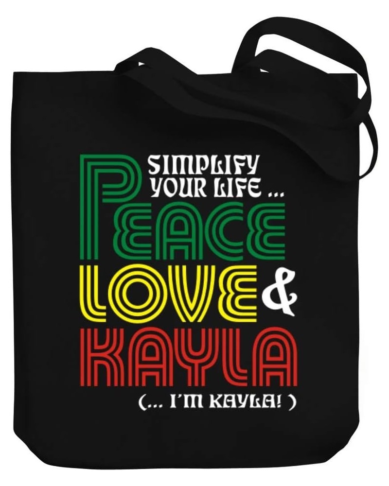 Simplify your life Peace, Love Kayla (I'm Kayla) Canvas Tote Bag 10.5" x 16" x 4 $21.59 Totes