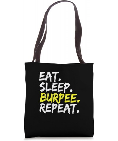 Eat Sleep Burpee Repeat Fitness Saying Design Men Women Tote Bag $9.84 Totes