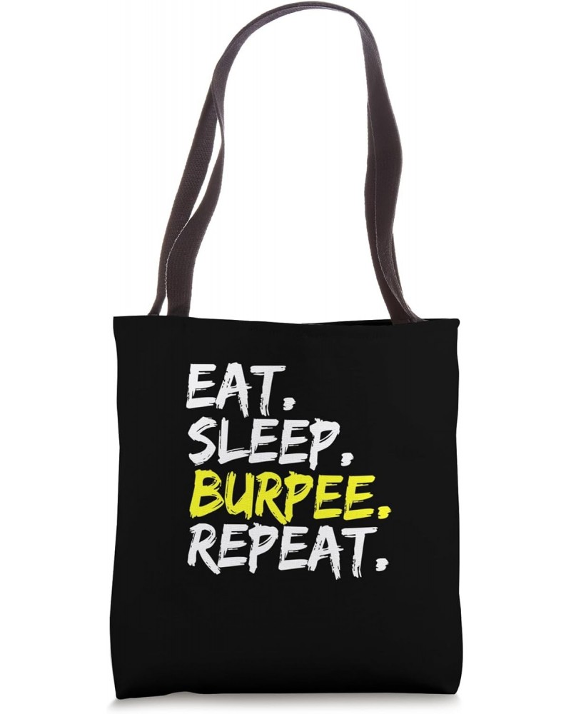 Eat Sleep Burpee Repeat Fitness Saying Design Men Women Tote Bag $9.84 Totes