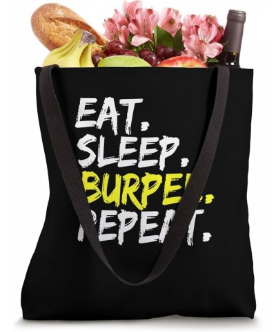 Eat Sleep Burpee Repeat Fitness Saying Design Men Women Tote Bag $9.84 Totes