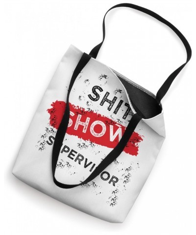 Cool S.h.i.t show Supervisor Hilarious for Adults Tote Bag $12.47 Totes