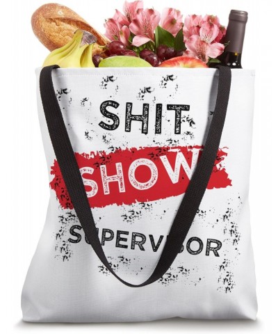 Cool S.h.i.t show Supervisor Hilarious for Adults Tote Bag $12.47 Totes