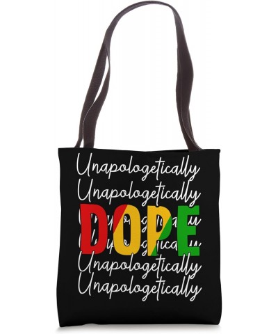 Unapologetically Black Dope Afro Melanin Black History Month Tote Bag $11.88 Totes