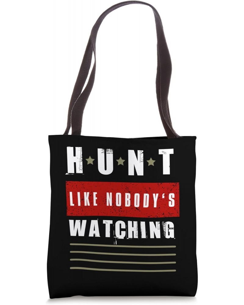 Hunt Like Nobody's Watching Deer I'd Rather Be In The Woods Tote Bag $12.04 Totes