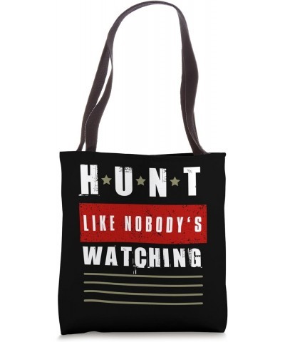 Hunt Like Nobody's Watching Deer I'd Rather Be In The Woods Tote Bag $12.04 Totes