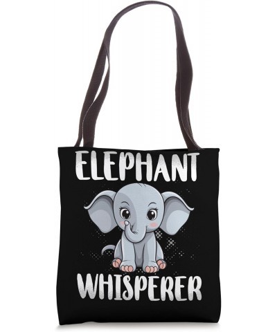 Elephant Lover Baby Elephant - Funny Elephant Whisperer Tote Bag $9.68 Totes