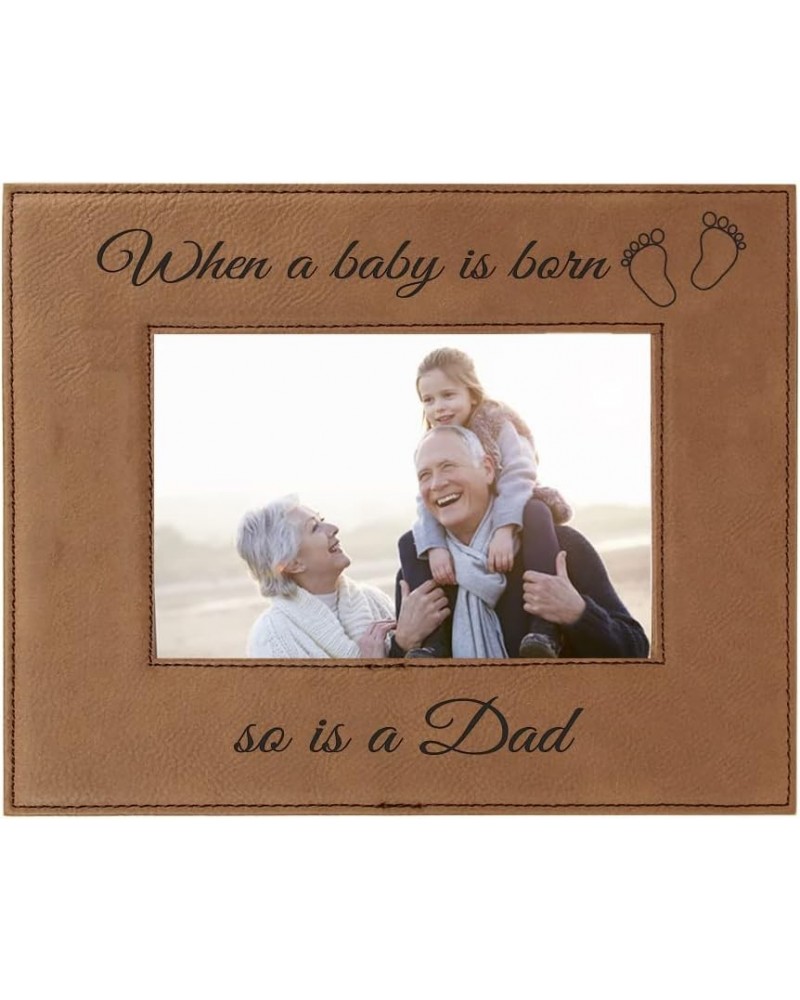 When a Baby is Born so is a Dad Laser Engarved Faux Leather Grey Leatherette Wall Hanging/Tabletop 4x6 Vertical Picture Group...