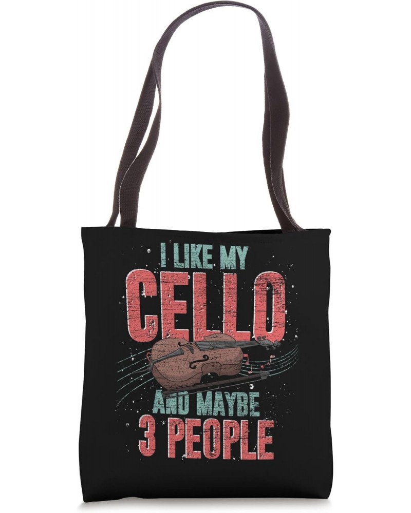 I Like My Cello And Maybe 3 People Cellist Music Funny Cello Tote Bag $14.00 Totes