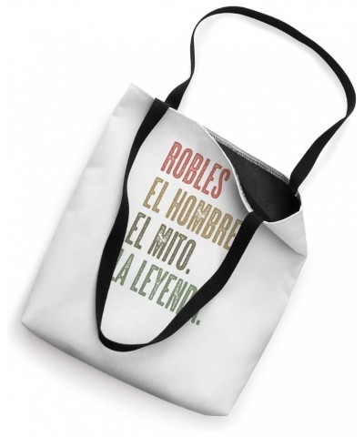 ROBLES - El Hombre El Mito La Leyenda | Nombre Camisa - Tote Bag $15.19 Totes