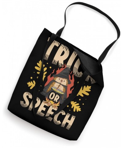 Trick or Speech Therapy SLP Halloween Speech Therapist Tote Bag $12.75 Totes