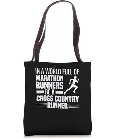 Be A Cross Country Runner - XC Running Cross Country Running Tote Bag $13.39 Totes