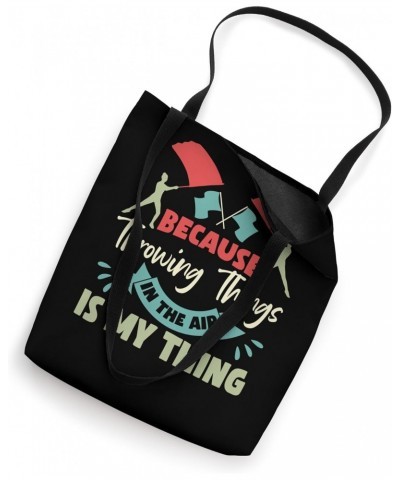 Color Guard Because Throwing Things In The Air Is My Thing Tote Bag $10.58 Totes