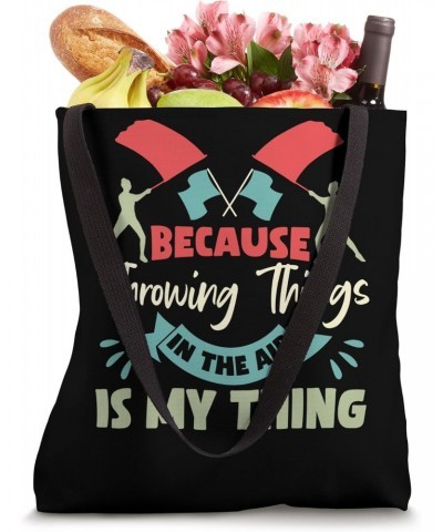 Color Guard Because Throwing Things In The Air Is My Thing Tote Bag $10.58 Totes