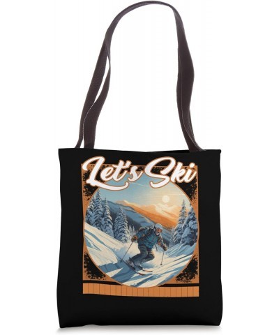 Let's Ski Snow Skiing Speed Thrill Distant Mountains Tote Bag $14.07 Totes