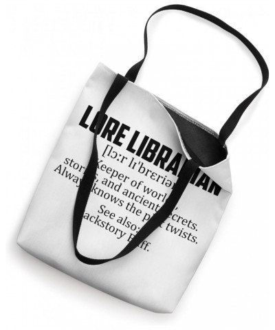 Lore Librarian - keeper of worlds, stories, and ancient Tote Bag $12.01 Totes