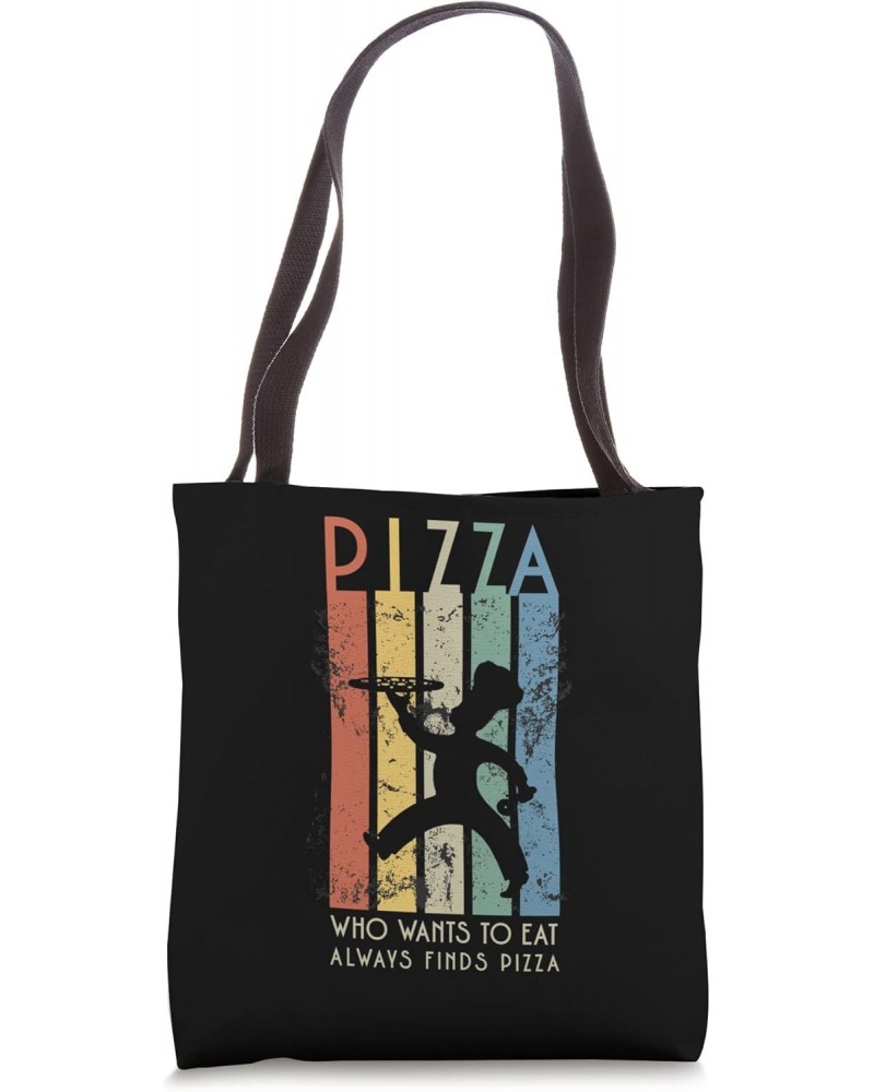 Who wants eat pizza Tote Bag $12.29 Totes