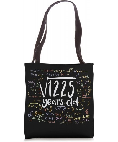 35th Birthday Square Root of 1225: 35 Years Old Gift Math Tote Bag $11.48 Totes