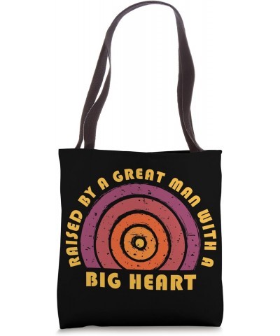 Father's Day Vintage Raised By A Great Man With A Big Heart Tote Bag $12.02 Totes