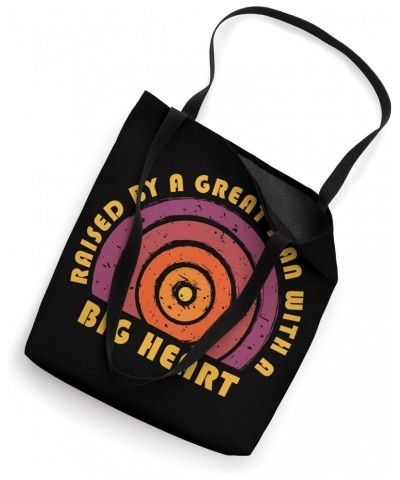 Father's Day Vintage Raised By A Great Man With A Big Heart Tote Bag $12.02 Totes