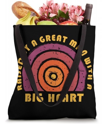 Father's Day Vintage Raised By A Great Man With A Big Heart Tote Bag $12.02 Totes