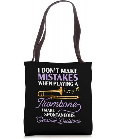 I Don't Make Mistakes When Playing Trombone Trombonist Funny Tote Bag $9.24 Totes