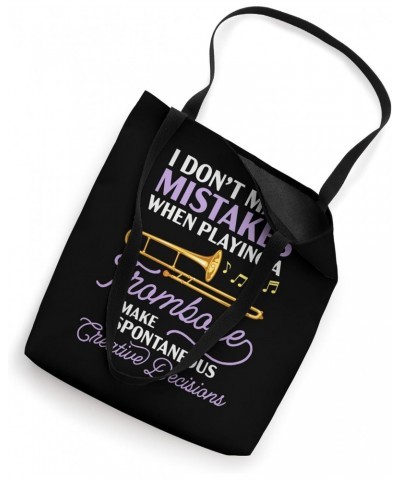 I Don't Make Mistakes When Playing Trombone Trombonist Funny Tote Bag $9.24 Totes