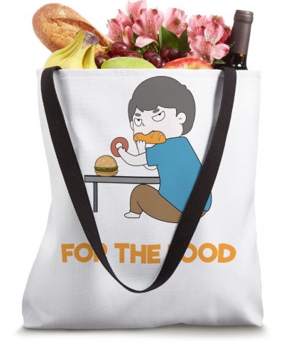 Just Here For The Food Tote Bag $13.32 Totes