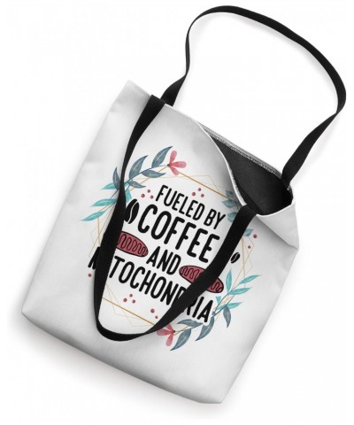 Fueled By Coffee And Mitochondria Biology Teacher Tote Bag $10.80 Totes