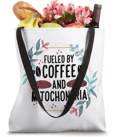 Fueled By Coffee And Mitochondria Biology Teacher Tote Bag $10.80 Totes