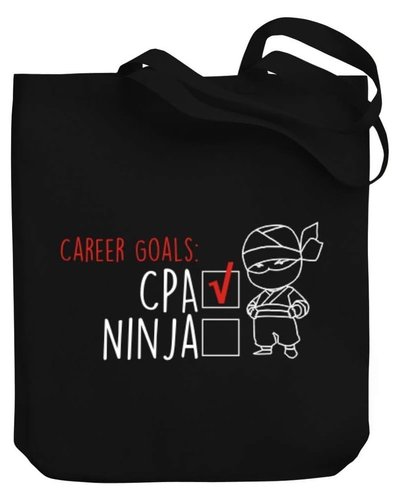 Career goals Cpa ninja Canvas Tote Bag 10.5" x 16" x 4 $22.39 Totes