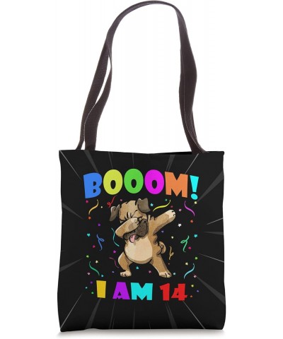 Dabbing Pug - Booom! I Am 14 Boys Girls 14th Birthday Party Tote Bag $10.51 Totes