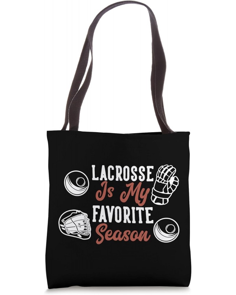 Lacrosse is my favorite Season Tote Bag $9.02 Totes