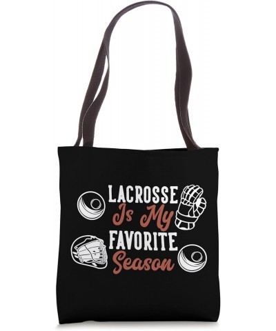 Lacrosse is my favorite Season Tote Bag $9.02 Totes