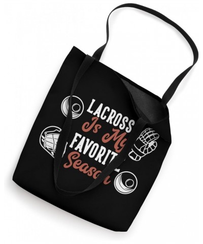 Lacrosse is my favorite Season Tote Bag $9.02 Totes