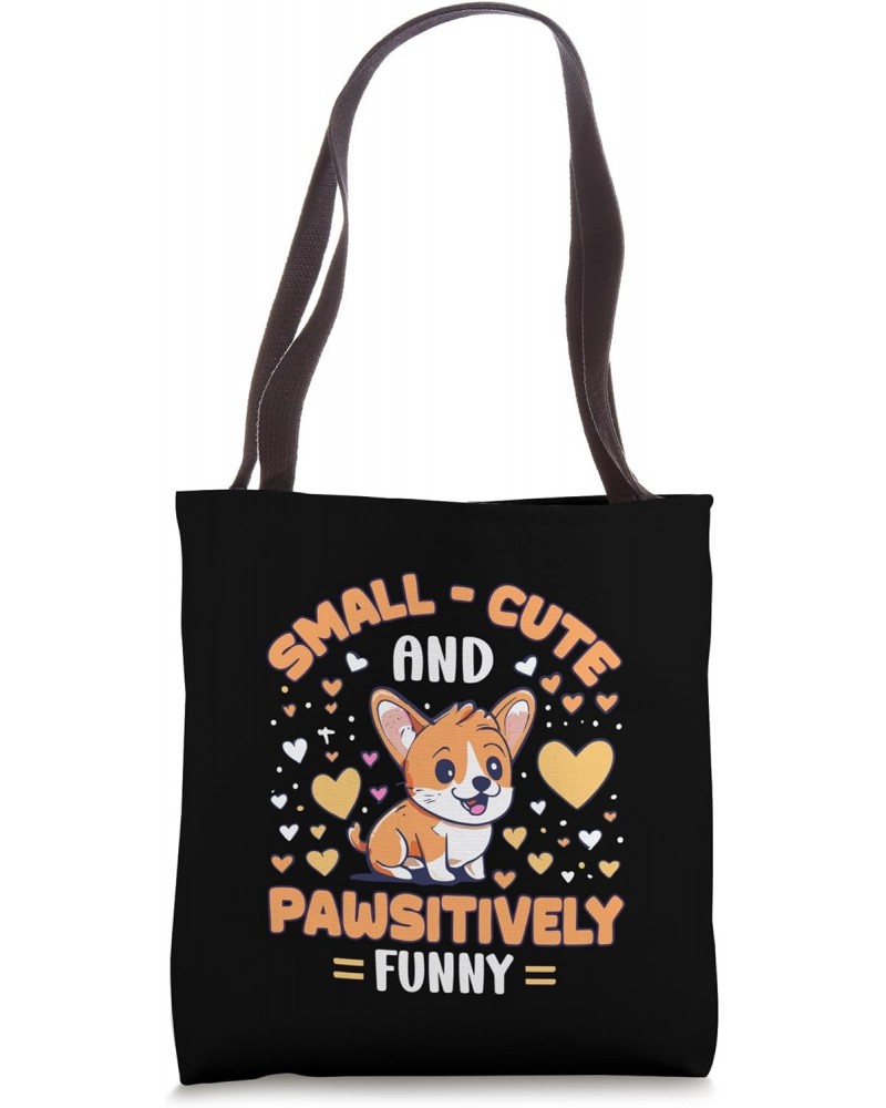 Corgi Lover Dog Lover Design Funny Dog Saying Corgi Dog Tote Bag $8.83 Totes