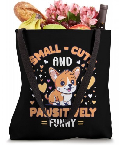 Corgi Lover Dog Lover Design Funny Dog Saying Corgi Dog Tote Bag $8.83 Totes